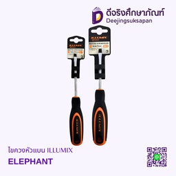 ไขควงหัวแบน ILLUMIX ELEPHANT